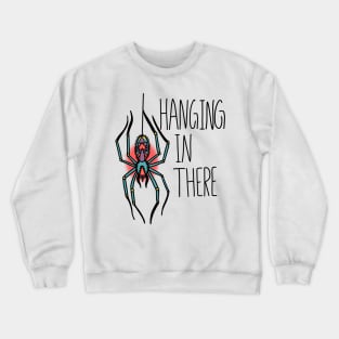 Hanging In There Spider Traditional Tattoo Crewneck Sweatshirt